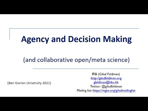 Agency (Free will beliefs) and Judgment and Decision Making (with open and meta science)